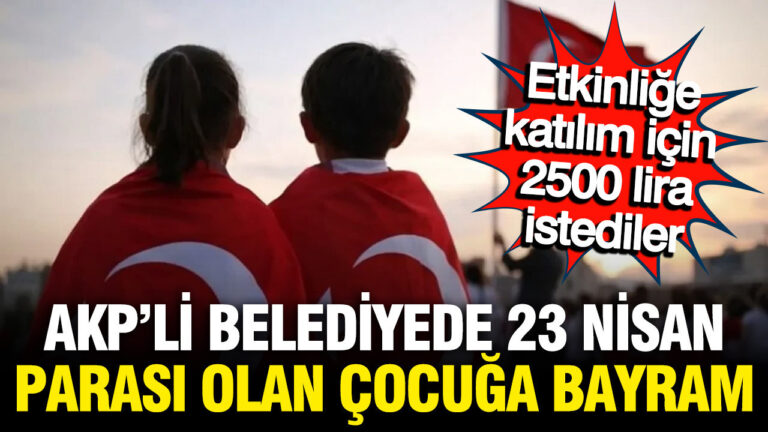 akpli-gelibolu-belediyesi-23-nisan-etkinliklerine-katilim-icin-cocuklardan-2500-lira-para-istedi-YgzXs1uy